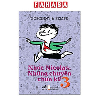Sách - Nhóc Nicolas Những Chuyện Chưa Kể - Tập 3 (Tái Bản 2025)