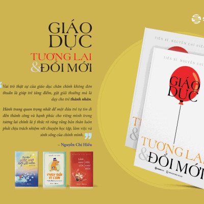 Giáo dục, Tương lai & Đổi mới - Tác giả: Nguyễn Chí Hiếu