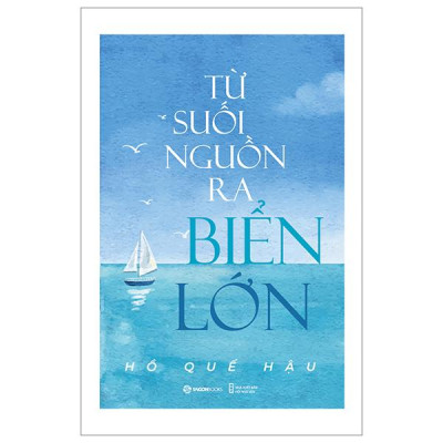 Từ Suối Nguồn Ra Biển Lớn