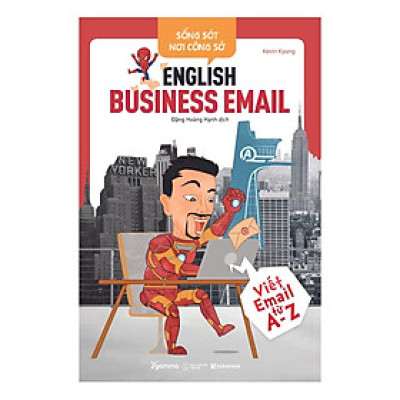 Sống Sót Nơi Công Sở: English Business Email - Viết Mail Từ A - Z - Bản Quyền