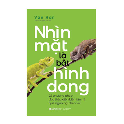 Combo Sách : Nhìn Mặt Là Bắt Hình Dong + Giải Mã Hành Vi, Bắt Gọn Tâm Lý - 23 Thủ Thuật Nhìn Thấu Tâm Lý Đối Phương
