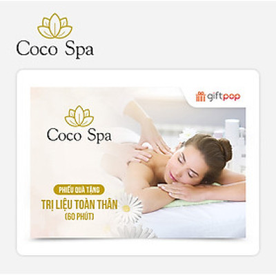 Giftpop - Coco Spa Phiếu Quà Tặng Trị Liệu Toàn Thân (60 phút)