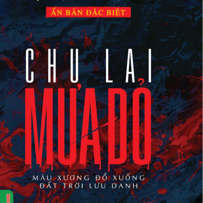 MƯA ĐỎ (Ấn Phẩm Đặc Biệt, Có Chữ Ký Của Tác Giả Chu Lai: Hộp Gỗ + Bìa Cứng Áo Ôm) (Số lượng có hạn)