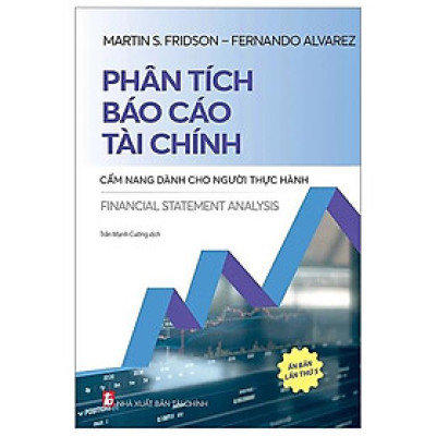 Sách - Phân Tích Báo Cáo Tài Chính - Cẩm Nang Dành Cho Người Thực Hành
