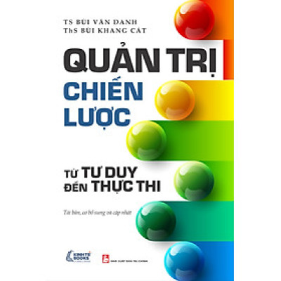 Quản Trị Chiến Lược Từ Tư Duy Đến Thực Thi