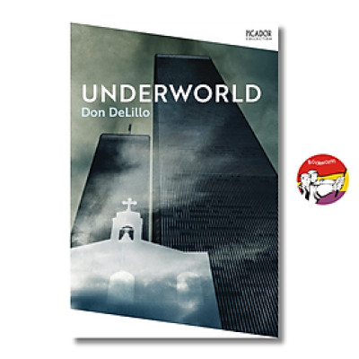 Sách - Underworld: A Novel by Don Delillo | American Literary Fiction / Ngoại văn Nhập khẩu