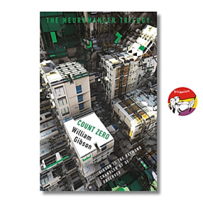 Sách - Count Zero the Neuromancer Trilogy by William Gibson/ Tiểu thuyết tiếng Anh/ Fiction/ English