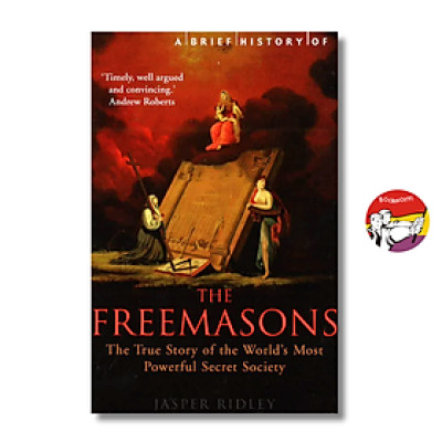 Sách - A Brief History of the Freemasons by Jasper Ridley | History Nonfiction / Politics