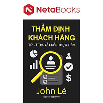 Thẩm Định Khách Hàng - Từ Lý Thuyết Đến Thực Tiễn