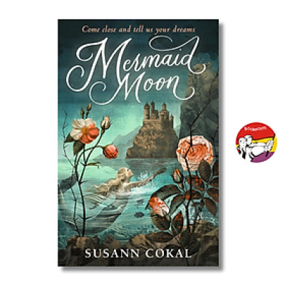 Sách - Mermaid Moon by Susann Cokal | Young Adult Fantasy / Retellings Fiction / Ngoại văn nhập khẩu