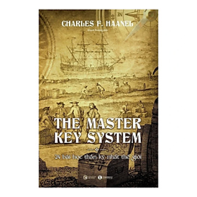 The Master Key System - 24 Bài Học Thần Kỳ Nhất Thế Giới