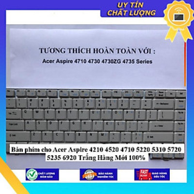 Bàn phím cho Acer Aspire 4210 4520 4710 5220 5310 5720 5235 6920 - Hàng Nhập Khẩu New Seal