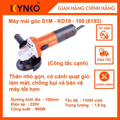 Máy mài góc cầm tay chính hãng Kynko S1M- KD19 -100 (Công tắc cạnh) # 6192 siêu bền