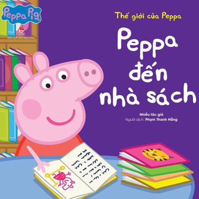 Thế Giới Của Peppa - Peppa Đến Nhà Sách
