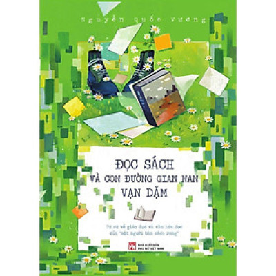 Sách - Đọc Sách Và Con Đường Gian Nan Vạn Dặm - NXB Phụ Nữ