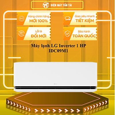 Máy lạnh LG Inverter 1 HP IDC09M1 - HÀNG CHÍNH HÃNG - CHỈ GIAO HCM