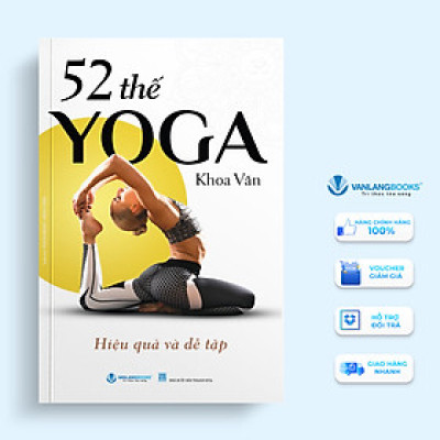 52 Thế Yoga Hiệu  Quả Và Dễ Tập - Vanlangbooks