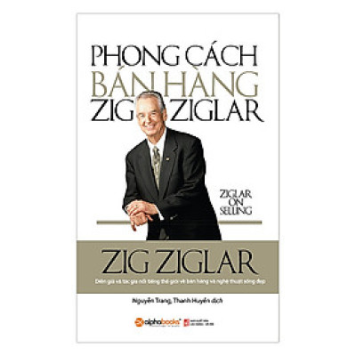 Trạm Đọc | Phong Cách Bán Hàng Zig Ziglar