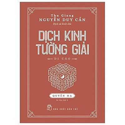Dịch Kinh Tường Giải - Di Cảo (Quyển Hạ)