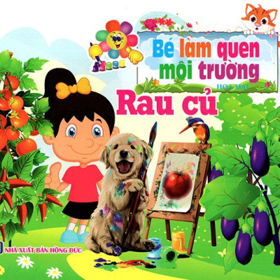 Bé Làm Quen Môi Trường - Rau Củ