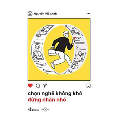 Chọn Nghề Không Khó, Đừng Nhăn Nhó