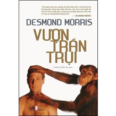 (Combo 2 Cuốn) Vượn Trần Trụi & Vườn Thú Người - Desmond Morris - Vương Ngân Hà dịch - (bìa mềm)