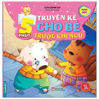 Sách - 5 Phút Truyện Kể Cho Bé Rước Khi Ngủ - Ham Học - Minh Thắng