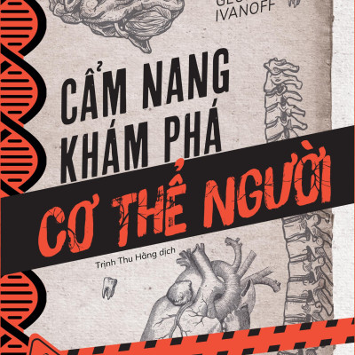 Bộ Sách Cẩm Nang Khám Phá: Cẩm Nang Khám Phá Cơ Thể Người + Cẩm Nang Khám Phá Siêu Nhiên (Bộ 2 Cuốn)