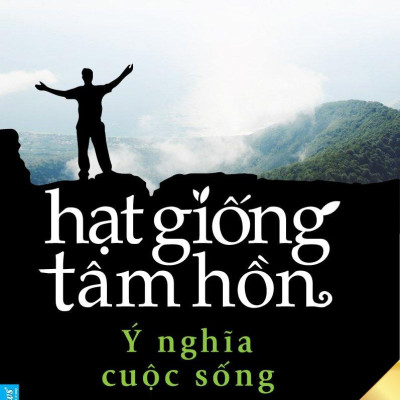 Hạt Giống Tâm Hồn - Tập 5 - Và Ý Nghĩa Cuộc Sống (Tái Bản 2023)