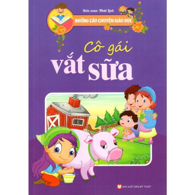 Sách - Những Câu Chuyện Giáo Dục - Cô Gái Vắt Sữa - Tân Việt Books