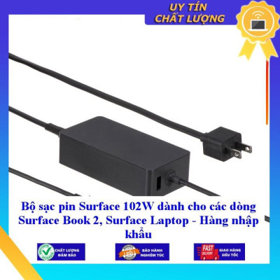 Sạc dùng cho Surface 102W dùng cho các dòng Surface Book 2 Surface Laptop - Hàng Nhập Khẩu New Seal