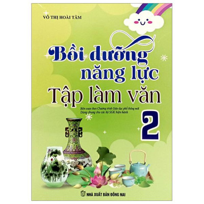 Bồi Dưỡng Năng Lực Tập Làm Văn 2