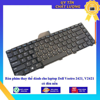 Bàn phím dùng cho laptop Dell Vostro 2421 V2421 Có Led - Hàng Nhập Khẩu New Seal