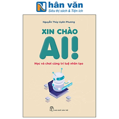 Xin Chào AI! - Học Và Chơi Cùng Trí Tuệ Nhân Tạo