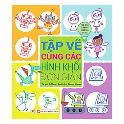 Tập Vẽ Cùng Các Hình Khối Đơn Giản (Tân Việt)