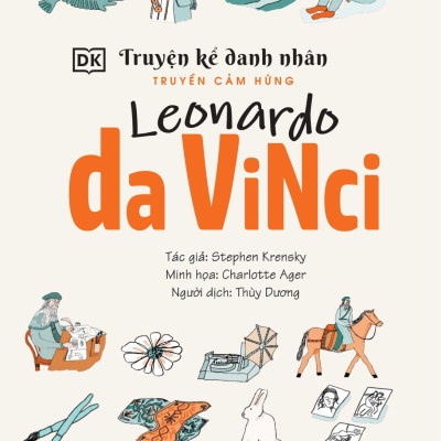 Truyện Kể Danh Nhân Truyền Cảm Hứng - Leonardo Da Vinci