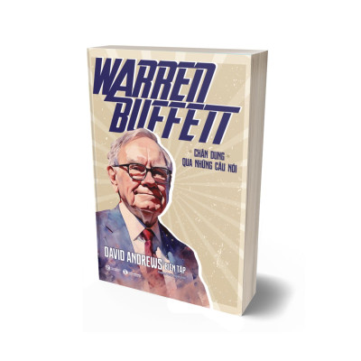 Warren Buffett - Chân Dung Qua Những Câu Nói