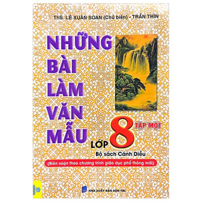 Những Bài Làm Văn Mẫu Lớp 8 - Tập 1 (Bộ Sách Cánh Diều)