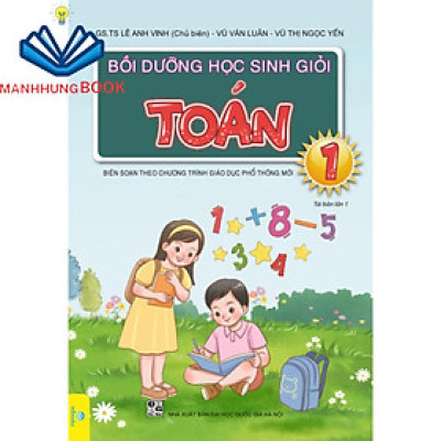 Sách - Bồi Dưỡng Học Sinh Giỏi Toán Lớp 1 - Biên soạn theo chương trình GDPT mới.