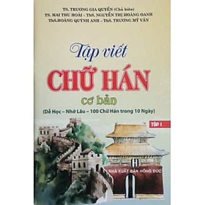 Tập Viết Chữ Hán Cơ Bản (100 Chữ Trong 10 Ngày)
