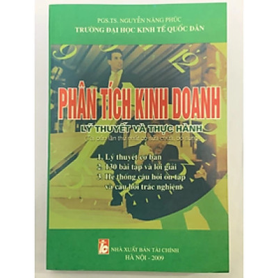 Sách - Phân Tích Kinh Doanh Lý Thuyết Và Thực Hành - Nguyễn Năng Phúc - NXB Tài Chính - Minh Đức