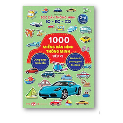 Sách Bóc Dán Thông Minh IQ-EQ-CQ - 1000 Miếng Dán Hình Thông Minh - Siêu Xe