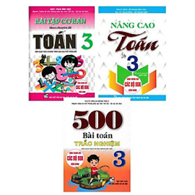 Sách Hướng Dẫn  - Combo Bài Tập Cơ Bản Theo Chuyên Đề Toán 3+Nâng Cao Toán 3+500 Bài Toán Trắc Nghiệm 3 (3 Cuốn) (HA)-MK