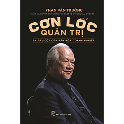 [Einstetin Books] Cơn Lốc Quản Trị - Ba Trụ Cột Của Văn Hóa Doanh Nghiệp