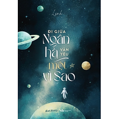 Đi Giữa Ngân Hà Vẫn Yêu Một Vì Sao - AZ