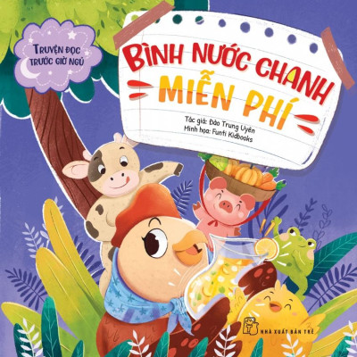 Bộ Sách Truyện Đọc Trước Giờ Ngủ - Bình Nước Chanh Miễn Phí + Chiếc Bàn Mới Của Sói + Sạp Bí Đỏ Của Bác Bò (Bộ 3 Cuốn)