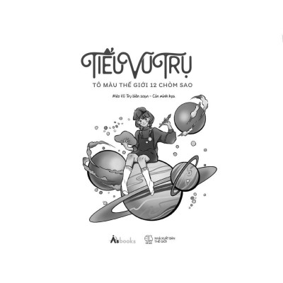 Sách - Tiểu Vũ Trụ - Tô Màu Thế Giới 12 Chòm Sao - AZ Việt Nam