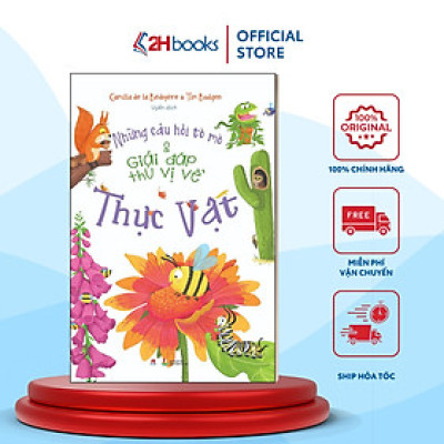 Những Câu Hỏi Tò Mò & Giải Đáp Thú Vị Về Thực Vật (Tái Bản 2023)- 2HBooks