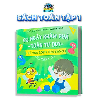Sách 60 Ngày Khám Phá Toán Tư Duy Tập 1 có App Bài Giảng cho bé sẵn sàng bước vào lớp 1 