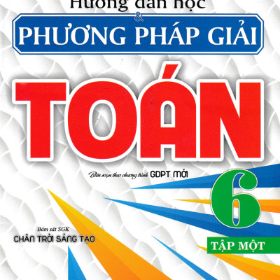 Combo Hướng Dẫn Học Và Phương Pháp Giải Toán 6 - Tập 1 + 2 (Bám Sát SGK Chân Trời Sáng Tạo) (Bộ 2 Cuốn) - HA